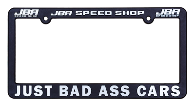 JBA Merchandise  - JBA License Plate Frame - Just Bas Ass Cars - Free Shipping!