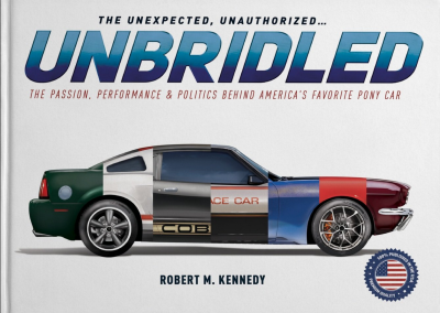 UNBRIDLED: The Passion, Performance & Politics Behind America's Favorite Pony Car (book)